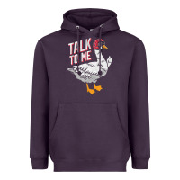 Talk To Me- Funny Goose Tee- Funny Goose Gifts Premium Heavyweight Hoodie | Teevron