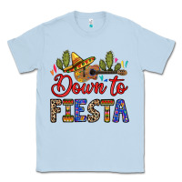 Dusty Blue Down to fiesta Classic Tee - RanaPortraitStore