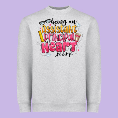 Being An Assistant Principal Is Heart Work Heavyweight Sweatshirt Designed By Cowhidedigitalart
