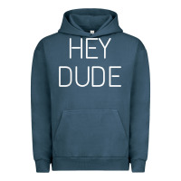 Pigment Midnight Navy Hey Dude Tee Womens Mens Gift Urban Hoodie - minhPixels