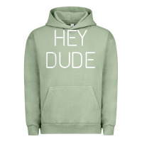 Pigment Oil Green Hey Dude Tee Womens Mens Gift Urban Hoodie - minhPixels