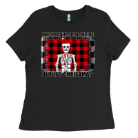 Black When You re Dead Inside But It Christmas Skeleton Ladies Tee - Bettercallsaul