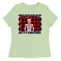 Matcha When You re Dead Inside But It Christmas Skeleton Ladies Tee - Bettercallsaul