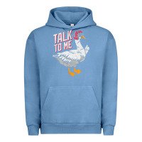 Pigment Pebble Blue Talk To Me- Funny Goose Tee- Funny Goose Gifts Premium Urban Hoodie - minhPixels