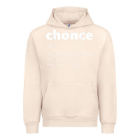Sandshell Chonce Definition We Took A Chonce Risk Lover Gift Urban Hoodie - minhPixels