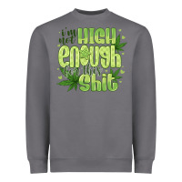 Storm i'm not high enough for Heavyweight Sweatshirt - CowhideDigitalArt