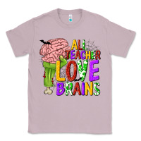 Lilac All Teacher Love Brains Classic Tee - texasbilliewilder