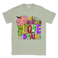 Matcha All Teacher Love Brains Classic Tee - texasbilliewilder