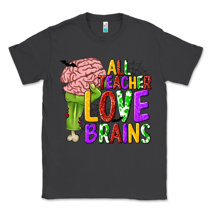 All Teacher Love Brains Classic Tee by texasbilliewilder | Teevron