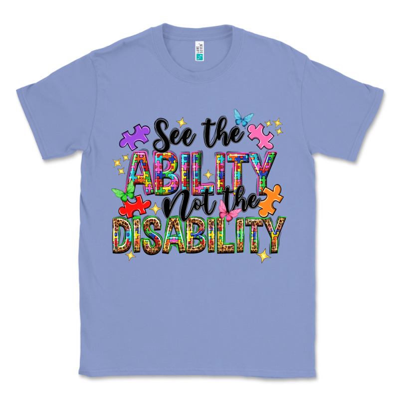 See The Ability Not The Disability Classic Tee by NancyCooperArtShop | Teevron