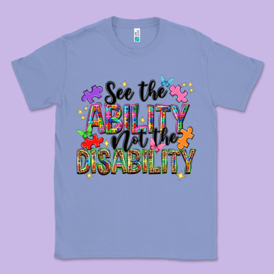 See The Ability Not The Disability Classic Tee Designed By Nancycooperartshop