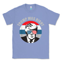 Colony Blue trump was right republican conservative political t shirt Classic Tee - minhPixels