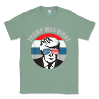 Sage trump was right republican conservative political t shirt Classic Tee - minhPixels