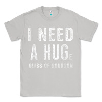 Moon Dust I Need a HUGe Glass of Bourbon T Shirt Bourbon Gifts for Him Classic Tee - minhPixels