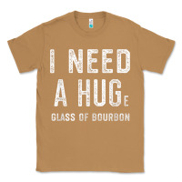 Toasted Coconut I Need a HUGe Glass of Bourbon T Shirt Bourbon Gifts for Him Classic Tee - minhPixels