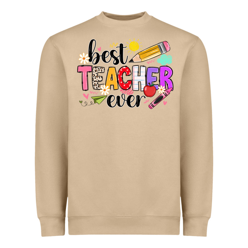 Ibest Teacher Ever Heavyweight Sweatshirt by CowhideDigitalArt | Teevron