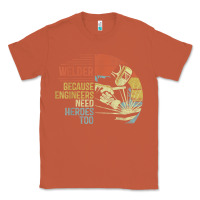 Copper Mens Welder Because Engineers Need Heroes Too Gifts Funny Welding Classic Tee - minhPixels