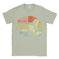 Matcha Mens Welder Because Engineers Need Heroes Too Gifts Funny Welding Classic Tee - minhPixels
