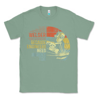 Sage Mens Welder Because Engineers Need Heroes Too Gifts Funny Welding Classic Tee - minhPixels