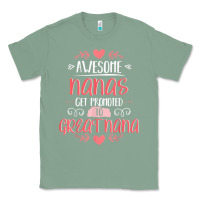 Sage Gift for 1st Time Great Nana  Great Nana Classic Tee - minhPixels