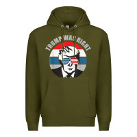 Army Green trump was right republican conservative political t shirt Premium Hoodie - minhPixels