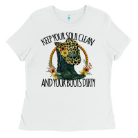White Keep Your Soul Clean And Your Boots Dırty Cowgirl Boots Ladies Tee - Bettercallsaul