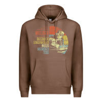 Chestnut Mens Welder Because Engineers Need Heroes Too Gifts Funny Welding Premium Hoodie - minhPixels