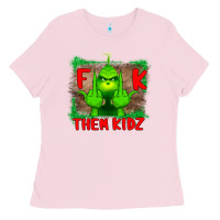 Bubblegum Pink Fuck Them Kids Grinch Ladies Tee - Bettercallsaul