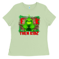Matcha Fuck Them Kids Grinch Ladies Tee - Bettercallsaul
