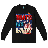 Black Thats my lady 4th of july Long Sleeve Tee - CowGirlArtShop