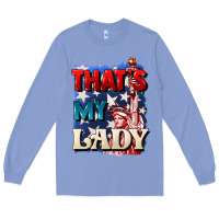 Colony Blue Thats my lady 4th of july Long Sleeve Tee - CowGirlArtShop