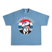 Pebble Blue trump was right republican conservative political t shirt Urban Heavy Tee - minhPixels