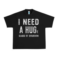 Black I Need a HUGe Glass of Bourbon T Shirt Bourbon Gifts for Him Urban Heavy Tee - minhPixels