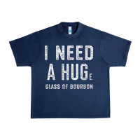 Navy I Need a HUGe Glass of Bourbon T Shirt Bourbon Gifts for Him Urban Heavy Tee - minhPixels