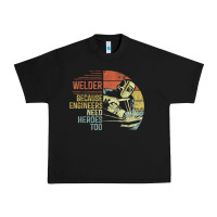 Black Mens Welder Because Engineers Need Heroes Too Gifts Funny Welding Urban Heavy Tee - minhPixels