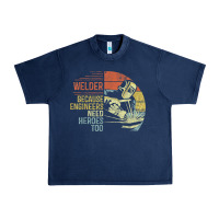 Navy Mens Welder Because Engineers Need Heroes Too Gifts Funny Welding Urban Heavy Tee - minhPixels