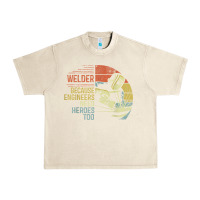Sandshell Mens Welder Because Engineers Need Heroes Too Gifts Funny Welding Urban Heavy Tee - minhPixels