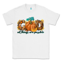 White With God All Things Are Possible Classic Tee - texasbilliewilder