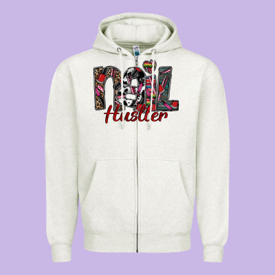 Nail Hustler Zipper Hoodie Designed By Sublimationcraftshop