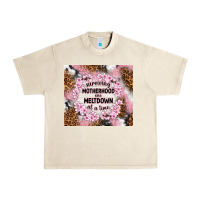 Sandshell surviving motherhood one meltdown at the time Urban Heavy Tee - TumblerDesignByShophia