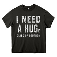 Asphalt I Need a HUGe Glass of Bourbon T Shirt Bourbon Gifts for Him Heavy Core Tee - minhPixels