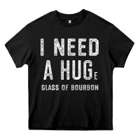 Black I Need a HUGe Glass of Bourbon T Shirt Bourbon Gifts for Him Heavy Core Tee - minhPixels