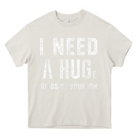 Cream I Need a HUGe Glass of Bourbon T Shirt Bourbon Gifts for Him Heavy Core Tee - minhPixels