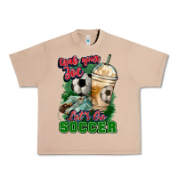 Burro Grab your joe let's go Soccer Urban Heavy Tee - HowdyJamesFarm