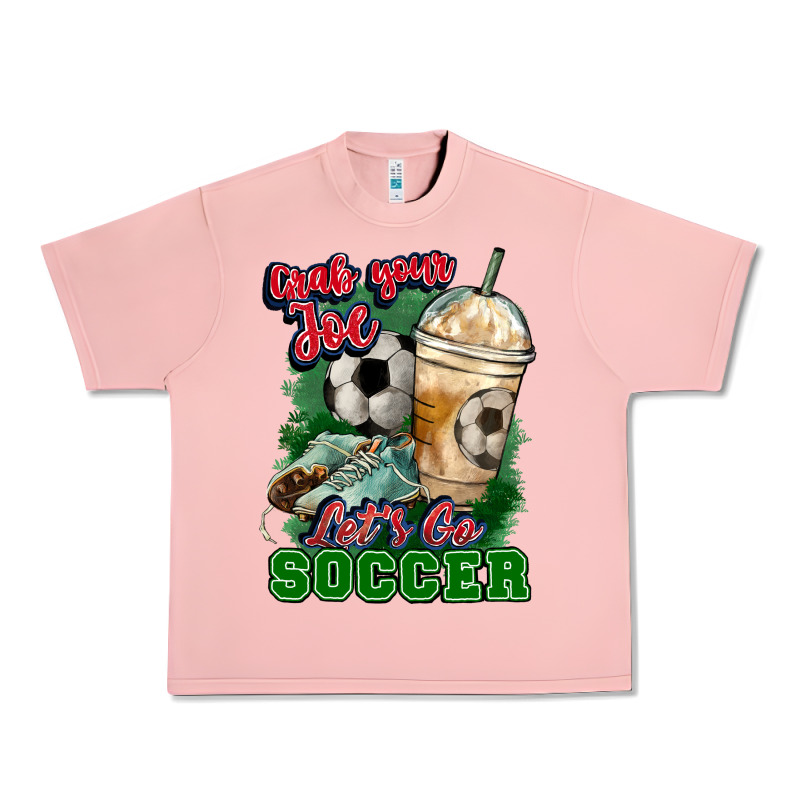 Grab Your Joe Let's Go Soccer Urban Heavy Tee by HowdyJamesFarm | Teevron
