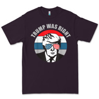 Plum trump was right republican conservative political t shirt Premium Tee - minhPixels