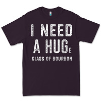 Plum I Need a HUGe Glass of Bourbon T Shirt Bourbon Gifts for Him Premium Tee - minhPixels