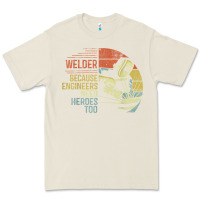 Bone Mens Welder Because Engineers Need Heroes Too Gifts Funny Welding Premium Tee - minhPixels