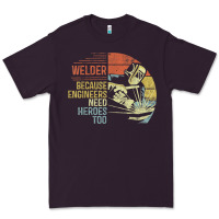 Plum Mens Welder Because Engineers Need Heroes Too Gifts Funny Welding Premium Tee - minhPixels
