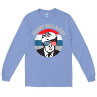 Colony Blue trump was right republican conservative political t shirt Long Sleeve Tee - minhPixels
